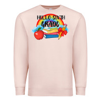 Pale Pink back to school hello sixth grade 3200x2400 Premium Sweatshirt - AdoDesignShop