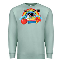 Seafoam back to school hello sixth grade 3200x2400 Premium Sweatshirt - AdoDesignShop