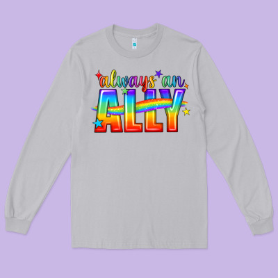 Always An Ally Pride Lgbtq Long Sleeve Tee Designed By Bundleandbundleshop