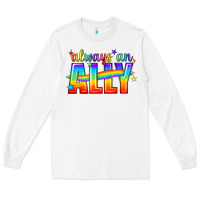 White Always An Ally Pride LGBTQ Long Sleeve Tee - BundleAndBundleShop