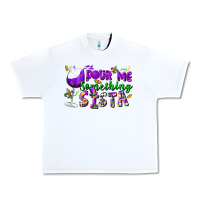 White Pour me something sista Urban Heavy Tee - FaDigitalArtStudio