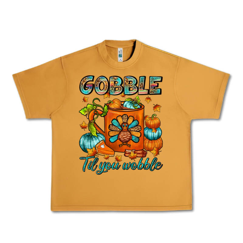 Gobble Til You Wobble Coffee Mug Urban Heavy Tee by FaDigitalArtStudio | Teevron