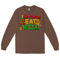 Chestnut be merry eat well Long Sleeve Tee - FaDigitalArtStudio