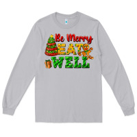 Moon Dust be merry eat well Long Sleeve Tee - FaDigitalArtStudio