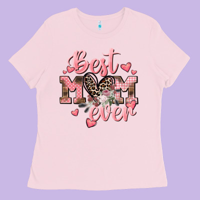 Best Mom Ever Mother's Day Ladies Tee Designed By Cowgirlartshop