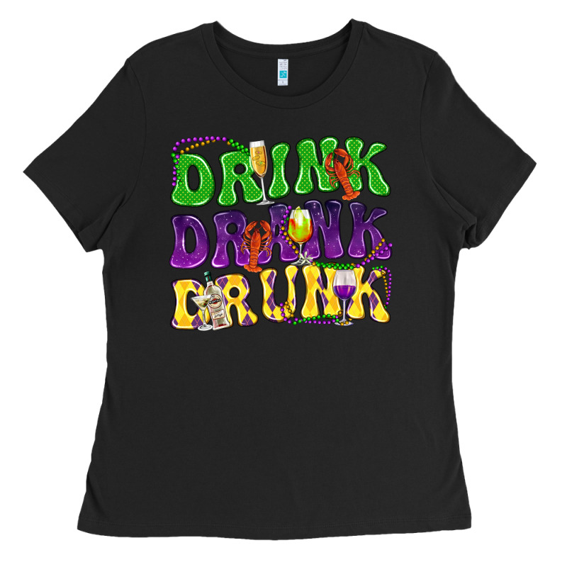 Drink Drank Drunk Mardi Gras Ladies Tee by HowdyJamesFarm | Teevron