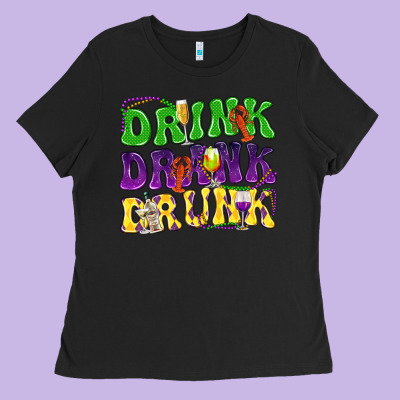 Drink Drank Drunk Mardi Gras Ladies Tee Designed By Howdyjamesfarm
