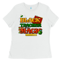 Black Teacher Magic Ladies Tee | Teevron