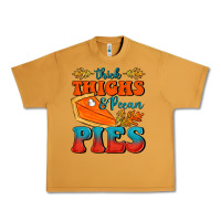 Peanut Butter Thick Thighs&Pecan Pies Urban Heavy Tee - FaDigitalArtStudio