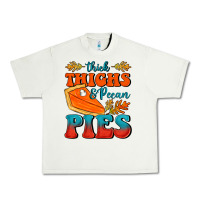 Pistachio Thick Thighs&Pecan Pies Urban Heavy Tee - FaDigitalArtStudio