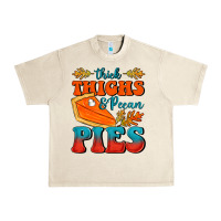 Sandshell Thick Thighs&Pecan Pies Urban Heavy Tee - FaDigitalArtStudio