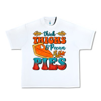 Thick Thighs&pecan Pies Urban Heavy Tee | Teevron