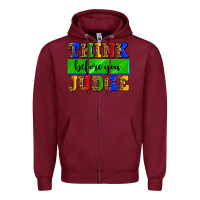 Burgundy think before you judge Zipper Hoodie - AdoDesignShop