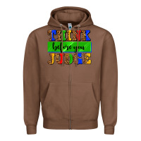 Chestnut think before you judge Zipper Hoodie - AdoDesignShop