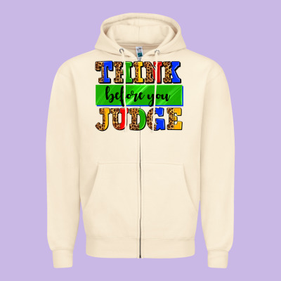 Think Before You Judge Zipper Hoodie Designed By Adodesignshop