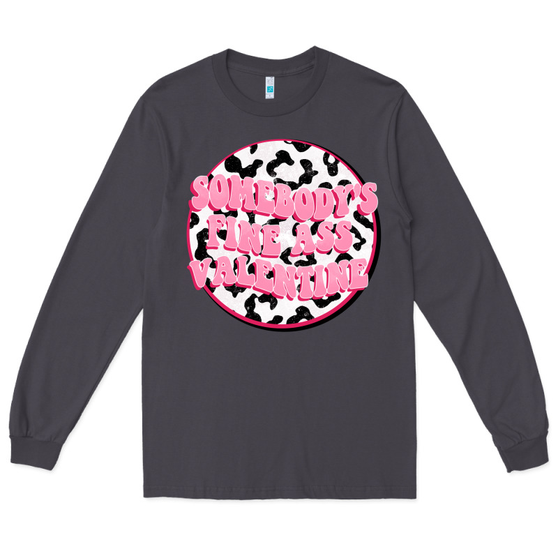 Somebody's Fine Ass Valentine Long Sleeve Tee by FaDigitalArtStudio | Teevron