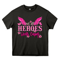 Asphalt Not all heroes wear capes Cancer Awareness Heavy Core Tee - HowdyJamesFarm