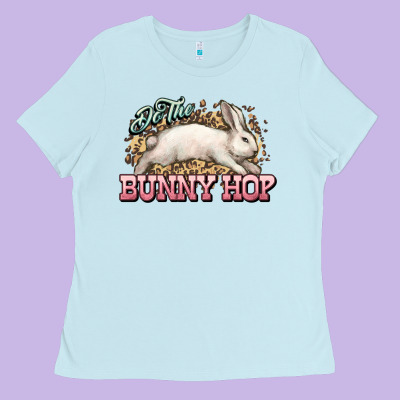 Do The Bunny Hop Easter Day Ladies Tee Designed By Howdyjamesfarm