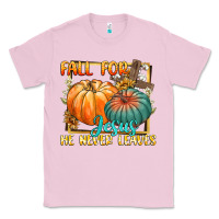 Bubblegum Pink fall for jesus he never fails Classic Tee - CowGirlArtShop