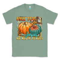 Sage fall for jesus he never fails Classic Tee - CowGirlArtShop