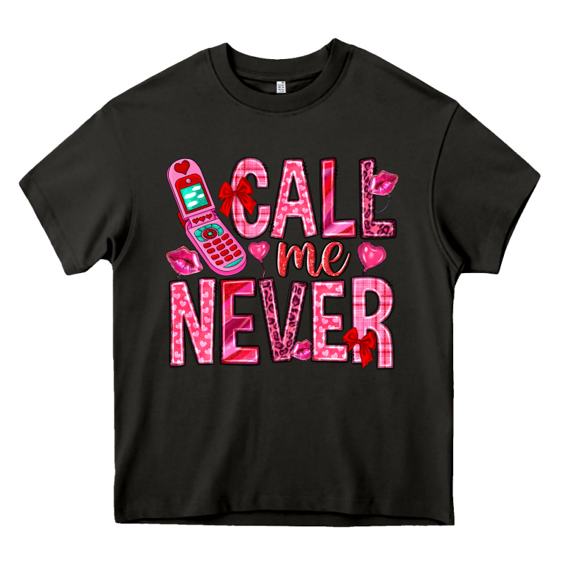 Call Me Never Valentine's Day Heavy Core Tee by HowdyJamesFarm | Teevron