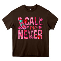 Chocolate Brown Call me never Valentine's Day Heavy Core Tee - HowdyJamesFarm
