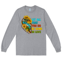 Heather Grey let all that you do be done in love Long Sleeve Tee - BundleAndBundleShop