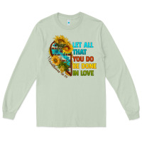 Matcha let all that you do be done in love Long Sleeve Tee - BundleAndBundleShop