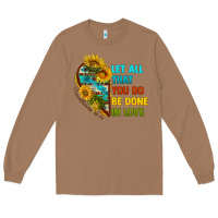 Toasted Coconut let all that you do be done in love Long Sleeve Tee - BundleAndBundleShop