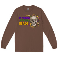 Chestnut on tuesdays we wear beads skull Long Sleeve Tee - FaDigitalArtStudio