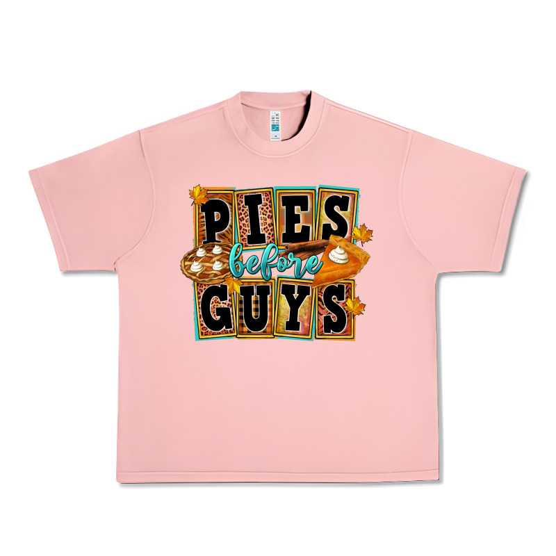 Pies Before Guys Urban Heavy Tee by FaDigitalArtStudio | Teevron