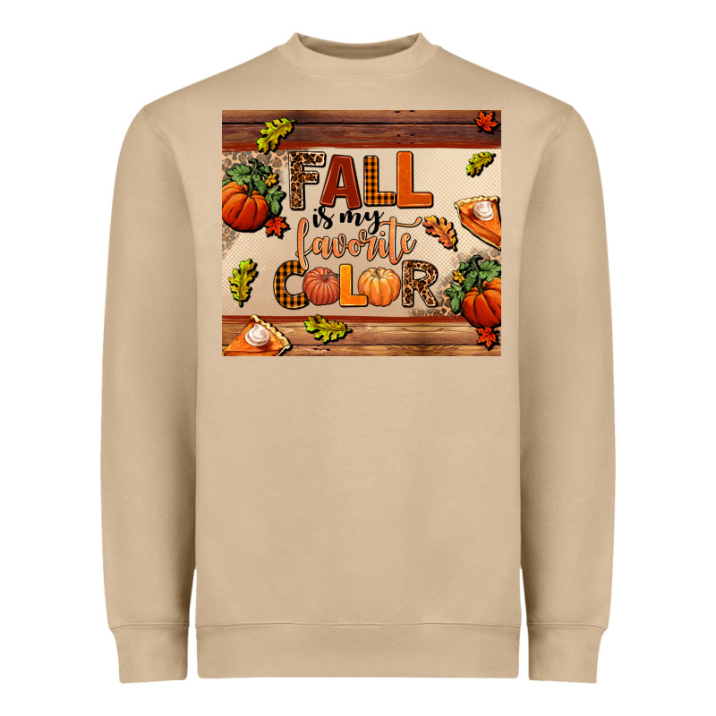 Fall Is My Favorite Color Heavyweight Sweatshirt by AdoDesignShop | Teevron