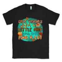 Black give thanks for a little and you will find a lot Classic Tee - CowGirlArtShop