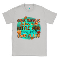 Moon Dust give thanks for a little and you will find a lot Classic Tee - CowGirlArtShop