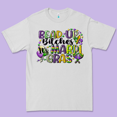 Bead Up Bitches Its Mardi Gras Premium Tee Designed By Cowgirlartshop
