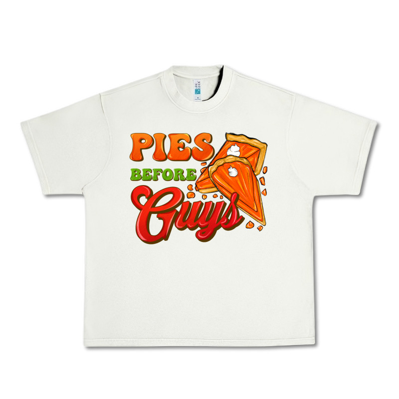 Pies Before Guys Urban Heavy Tee by FaDigitalArtStudio | Teevron
