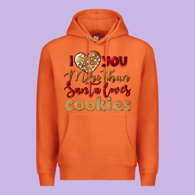I Love You More Than Santa Loves Cookies Premium Hoodie Designed By Lillyallendesigns