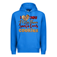 True Royal i love you more than santa loves cookies Premium Hoodie - LillyAllenDesigns