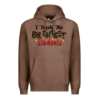 Chestnut I Teach The Brightest Students Premium Hoodie - LillyAllenDesigns
