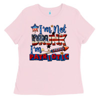 Bubblegum Pink I'm not drunk i'm patriotic 4th of july Ladies Tee - CowGirlArtShop