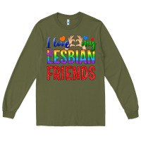 Army Green I Love My Lesbian Friends Long Sleeve Tee - BundleAndBundleShop