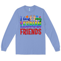 Colony Blue I Love My Lesbian Friends Long Sleeve Tee - BundleAndBundleShop