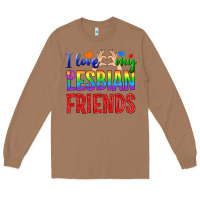 Toasted Coconut I Love My Lesbian Friends Long Sleeve Tee - BundleAndBundleShop