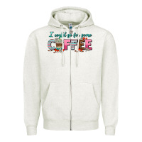 Oatmeal Heather i could go for some coffee Zipper Hoodie - AdoDesignShop