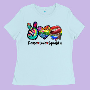 Peace Love Equality Lgbt+ Ladies Tee Designed By Cowgirlartshop