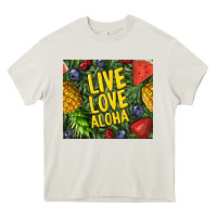 Cream live love aloha Heavy Core Tee - TumblerDesignByShophia