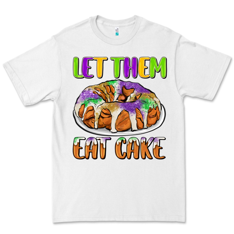 Let Them Eat Cake Premium Tee by CowGirlArtShop | Teevron