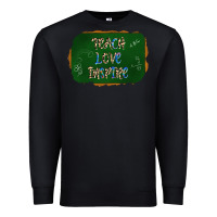 Black teach love inspire chalkboard Premium Sweatshirt - AdoDesignShop