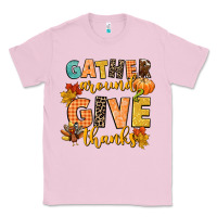 Bubblegum Pink gather around and give thanks Classic Tee - CowGirlArtShop