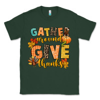 Sports Green gather around and give thanks Classic Tee - CowGirlArtShop